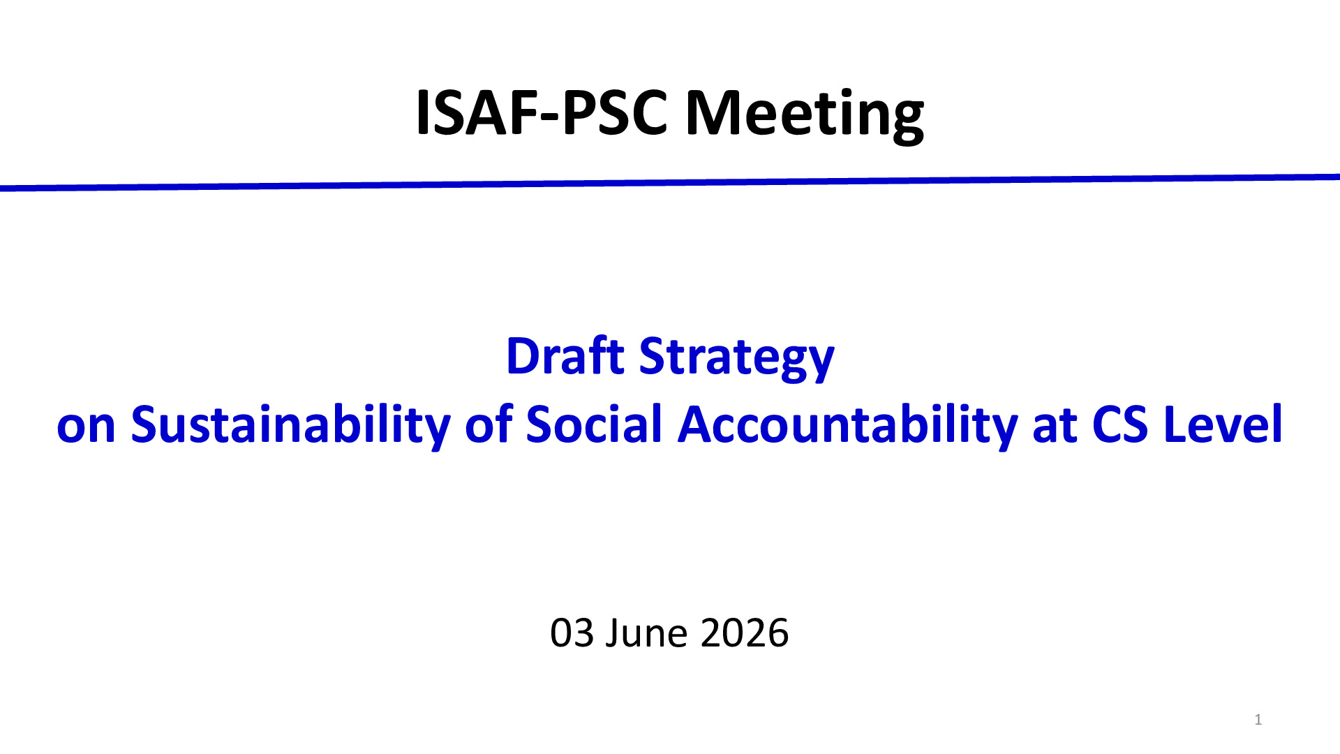 5- Presentation_on_Strategy_on_CS_ISAF_Sustainability_for_PSC_ENG